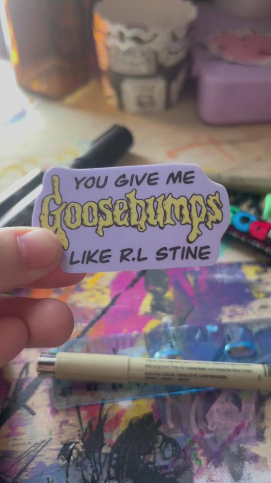 You Give Me Goosebumps Valentine Sticker - Horror Romance Fan-Inspired Art